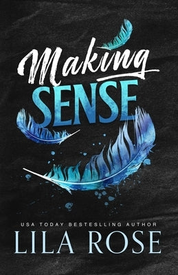 Making Sense by Rose, Lila