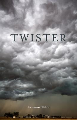 Twister by Walsh, Genanne