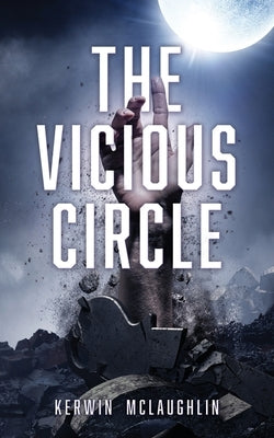 The Vicious Circle by McLaughlin, Kerwin