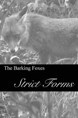 Strict Forms by The Barking Foxes