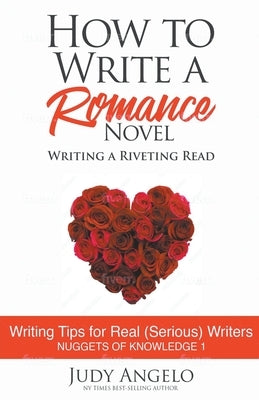 How to Write a Romance Novel by Angelo, Judy