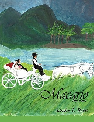 Macario: The Pact by Reyes, Sandra L.