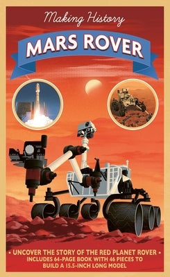 Making History: The Mars Rover by Rooney, Anne