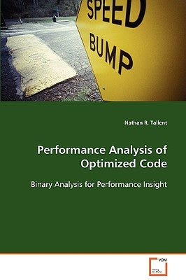 Performance Analysis of Optimized Code by Tallent, Nathan R.