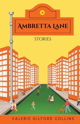 Ambretta Lane: Stories by Collins, Valerie Gilford