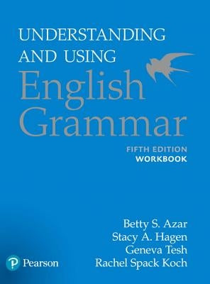 Understanding and Using English Grammar, Workbook by Azar, Betty S.