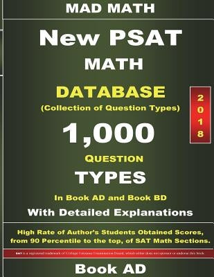 2018 New PSAT Math Database Book AD: Collection of 1,000 Question Types by Su, John