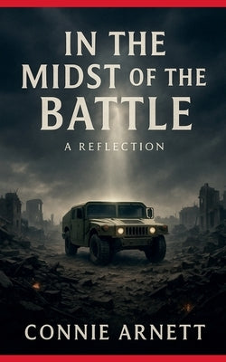 In the Midst Of The Battle by Arnett, Connie