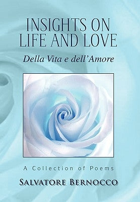 Insights on Life and Love by Bernocco, Salvatore