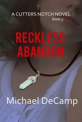 Reckless Abandon by Decamp, Michael