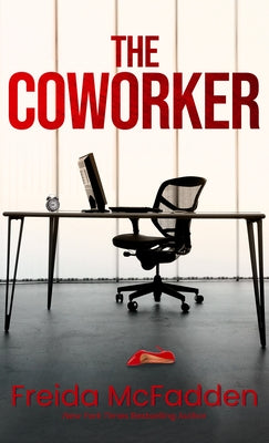 The Coworker by McFadden, Freida