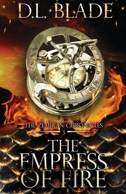 The Empress of Fire: A Fantasy Romance by Blade, D. L.