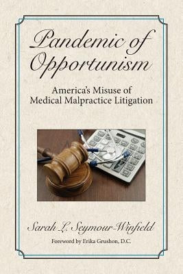 Pandemic of Opportunism by Seymour-Winfield, Sarah