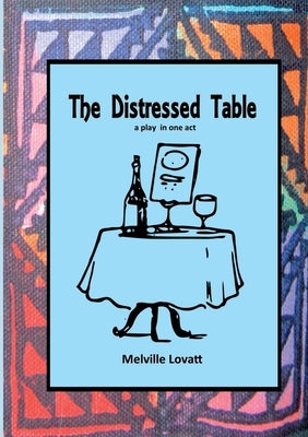 The Distressed Table by Lovatt, Melville