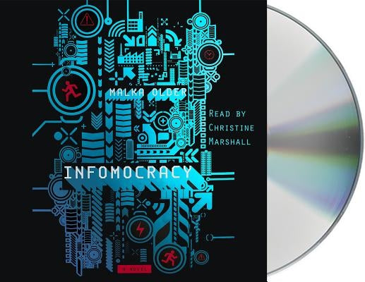 Infomocracy: Book One of the Centenal Cycle by Older, Malka
