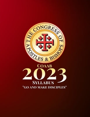 COAAB 2023 Syllabus: Go and Make Disciples! by Henry, Thomas F., Jr.