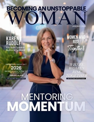 Becoming An Unstoppable Woman Magazine by Olivas, Hanna