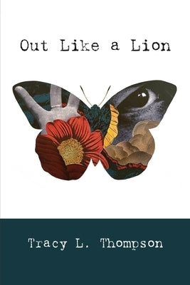 Out Like a Lion by Thompson, Tracy