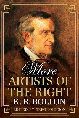 More Artists of the Right by Bolton, K. R.
