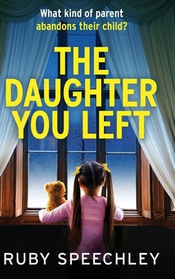 The Daughter You Left by Speechley, Ruby