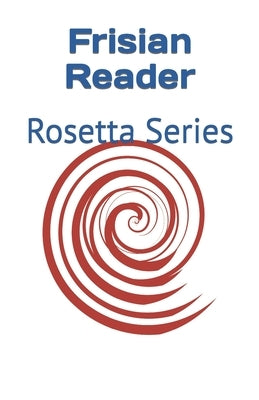 Frisian Reader: Rosetta Series by Richardson, Tony J.