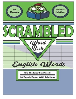 Scrambled Word Book: 80 Puzzle Pages With Solutions by McLaughlin, Heather M.
