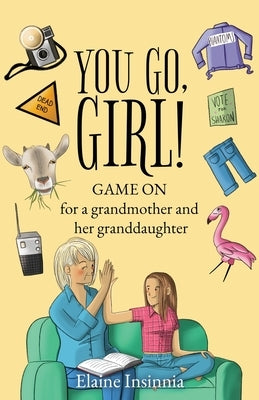 You Go, Girl! by Insinnia, Elaine