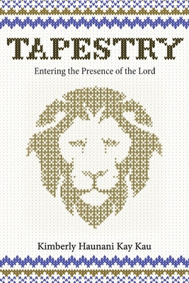 Tapestry by Kau, Kimberly Haunani Kay