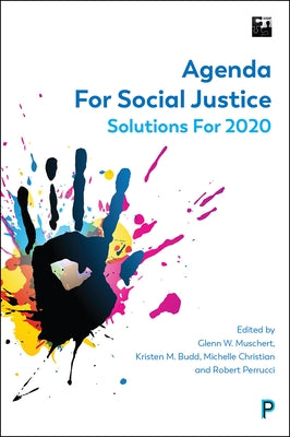 Agenda for Social Justice: Solutions for 2020 by Christian, Michelle