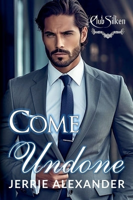 Come Undone by Alexander, Jerrie