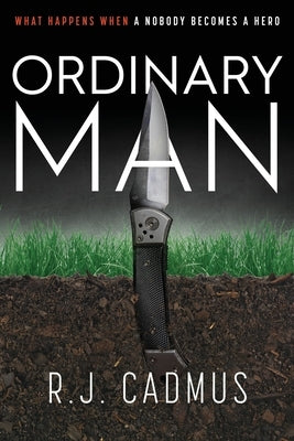 Ordinary Man by Cadmus, R. J.