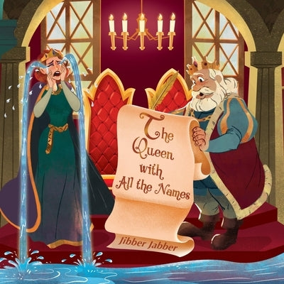 The Queen with All the Names by Jabber, Jibber