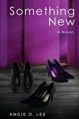 Something New by Lee, Angie D.