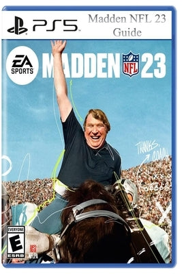 Madden NFL 23 Guide: PlayStation 5 by Unger, Daniel