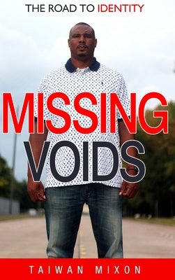 Missing Voids: The Road to Identity by Mixon, Taiwan