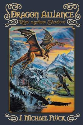 Dragon Alliance Rise Against Shadow: Rise Against Shadow by Fluck, J. Michael