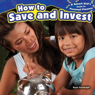 How to Save and Invest by Randolph, Ryan P.
