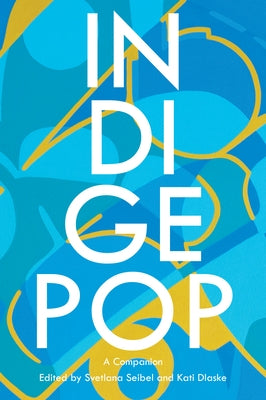 IndigePop: A Companion by Bacon, Simon
