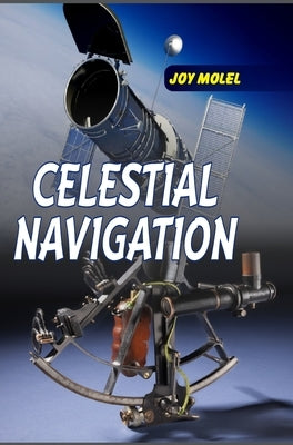 Celestial Navigation by Molel, Joy