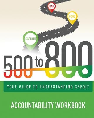 500 to 800: Accountability Workbook by Henderson, Keyona
