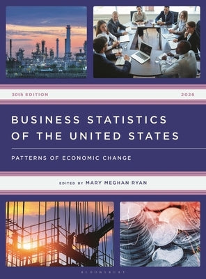 Business Statistics of the United States 2026: Patterns of Economic Change by Ryan, Mary Meghan