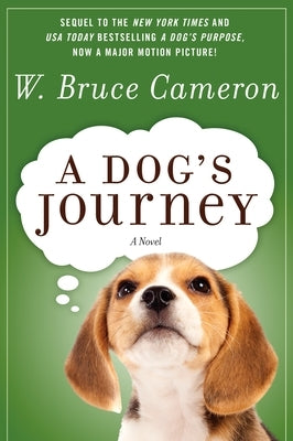 A Dog's Journey by Cameron, W. Bruce