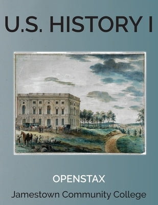 U.S. History I by Openstax