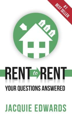Rent to Rent by Edwards, Jacquie