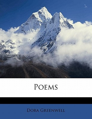 Poems by Greenwell, Dora