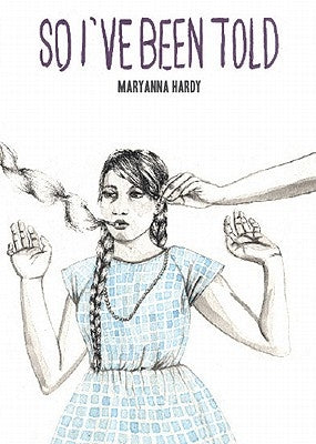 So I've Been Told by Hardy, Maryanna