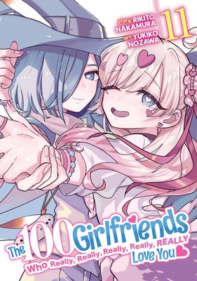 The 100 Girlfriends Who Really, Really, Really, Really, Really Love You Vol. 11 by Nakamura, Rikito