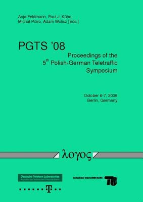 Proceedings of the 5th Polish-German Teletraffic Symposium by Feldmann, Anja