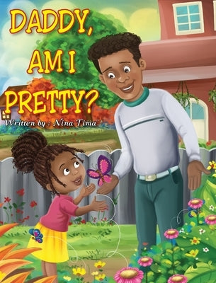 Daddy, am I Pretty? by Tima, Nina