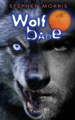Wolfbane by Morris, Stephen